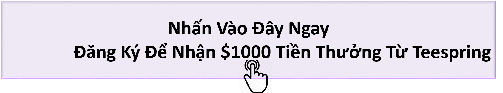 dang-ky-teespring-tien-thuong